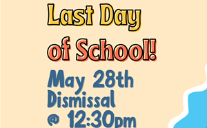 Last Day of School May 28th - article thumnail image